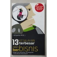 13 kesalahan terbesar dalam berbisnis belajar dari kesalahan dan kegagalan untuk meraih kesuksesan