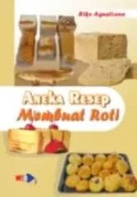 ANEKA RESEP MEMBUAT ROTI