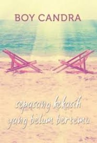 SEPASANG KEKASIH YANG BELUM BERTEMU