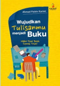Image of WUJUDKAN TULISANMU MENJADI BUKU