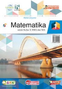 MATEMATIKA GLOBAL UNTUK KELAS X SMA DAN MA
