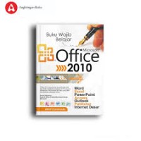 STEP BY STEP PINTAR DAN MAHIR MICROSOFT OFFICE 2010